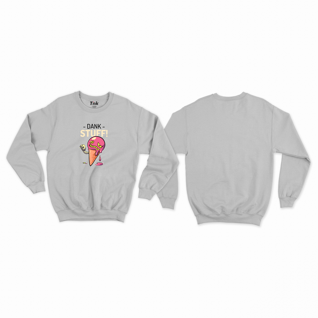 DankStuff  Sweatshirt
