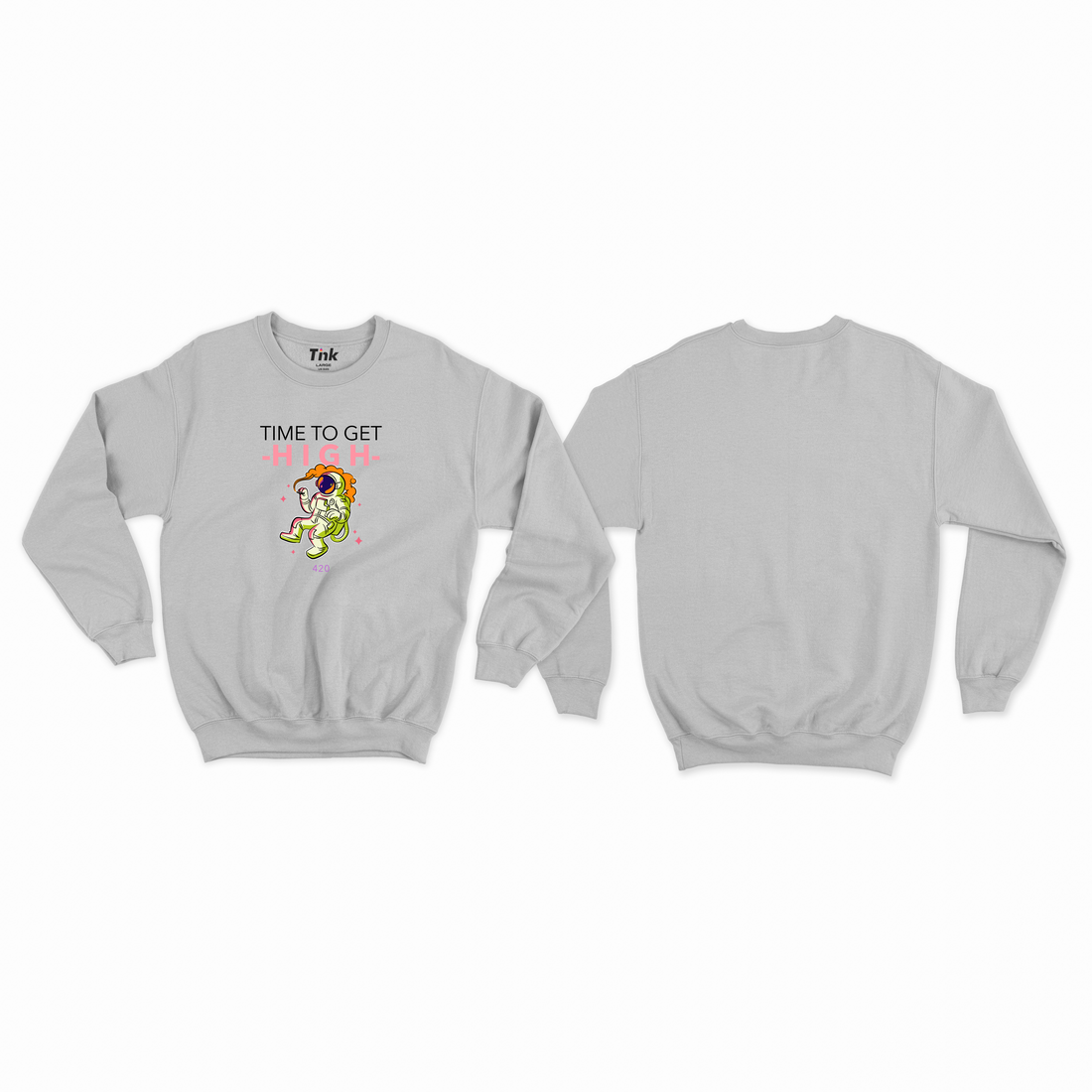 Time To Get High Sweatshirt